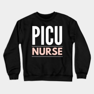 PICU Nurse bold white and pink text design Crewneck Sweatshirt